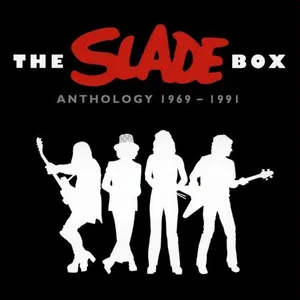 The Slade box : a 4 cd anthology 1969-1991